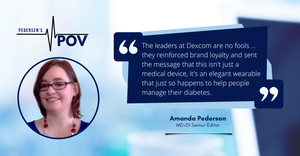 Graphic with photo of MD+DI Senior Editor Amanda Pedersen, and a quote about Dexcom