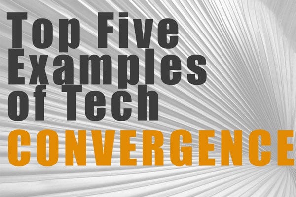 The Top Five Examples of Tech Convergence for Medical Devices