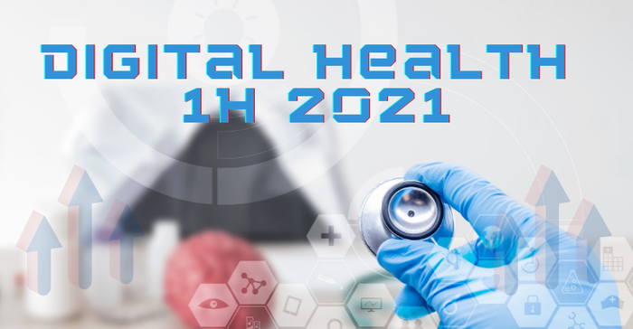Digital Health 1H 2021