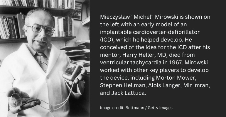 Mieczyslaw "Michel" Mirowski is shown with an early model of an implantable cardioverter-defibrillator (ICD), which he