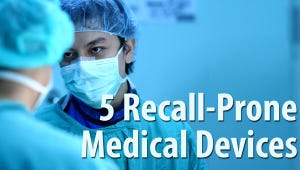5 Most Recall-Prone Medical Devices