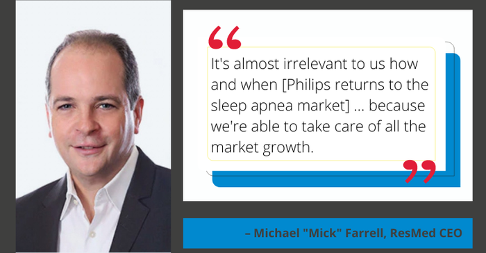 ResMed CEO Mick Farrell comments on the sleep apnea market growth and competitive landscape (headshot and quote graphic).png
