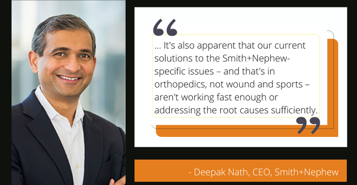 Photo of Deepak Nath, Smith & Nephew CEO, and his quote about the company's current challenges.