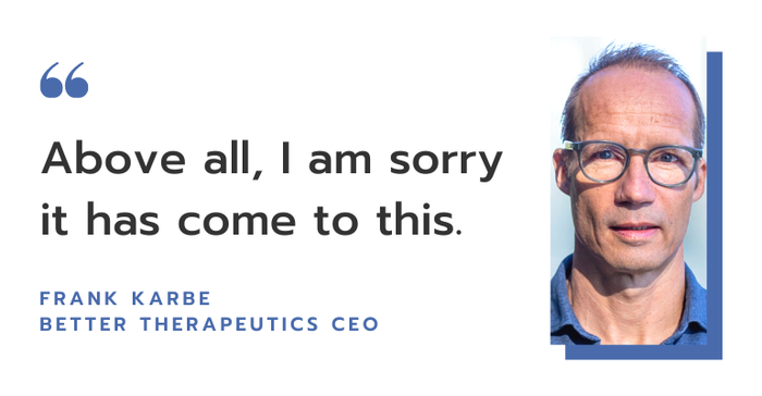 Better Therapeutics (a digital health company) graphic with image of the company's CEO and a quote about the company's recently announced layoffs.
