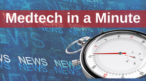 Medtech in a Minute graphic depicting a breaking news image concept with a stop watch approaching the one minute mark.