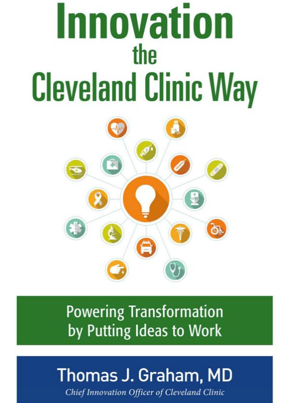 Medtech Reading List: Innovation The Cleveland Clinic Way