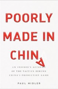 "Poorly Made in China" was written by Paul Midler. 