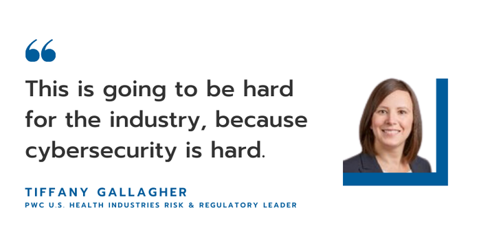 Graphic with an image of Tiffany Gallagher, health industries risk and regulatory leader at PwC about medical device cybersecurity.