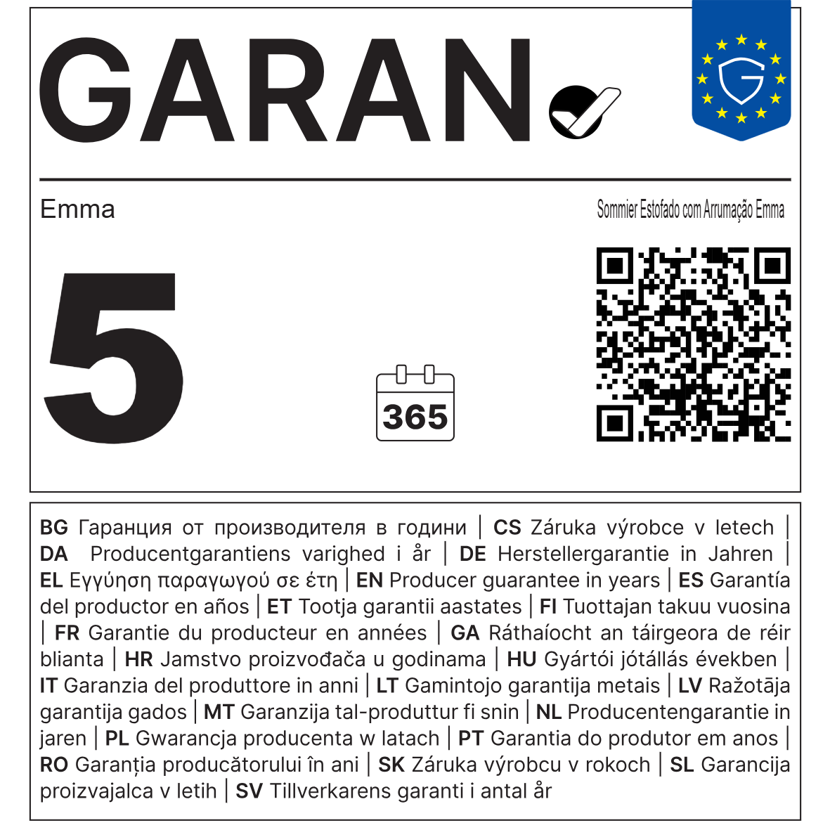 Etiqueta Garan: 5 anos de garantia no Sommier Estofado com Arrumação Emma