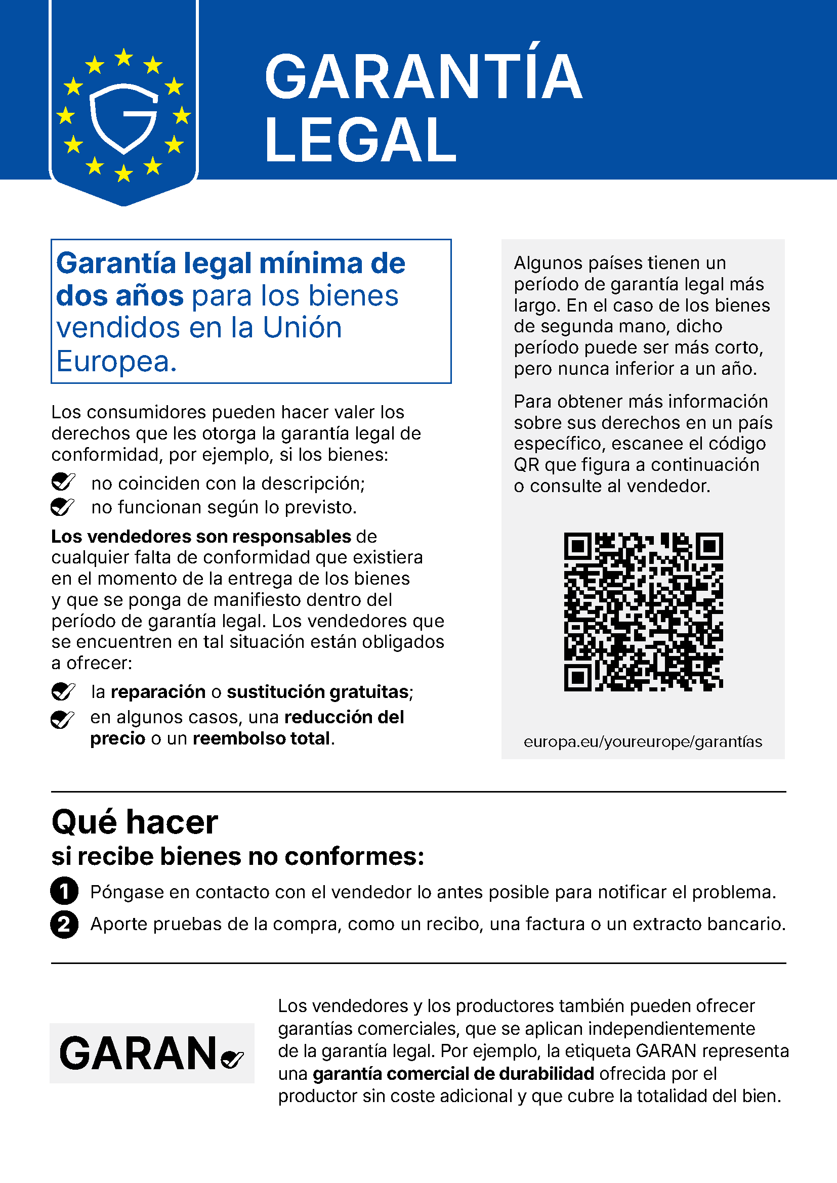 Cartel informativo en español sobre la garantía legal mínima de dos años para los bienes vendidos en la Unión Europea. Explica los derechos del consumidor ante productos no conformes, las obligaciones del vendedor - reparación o sustitución gratuitas y, en algunos casos, reducción del precio o reembolso -, los pasos para reclamar y la posibilidad de garantías comerciales adicionales. Incluye un código QR y el logotipo de Garantía Legal de la UE.