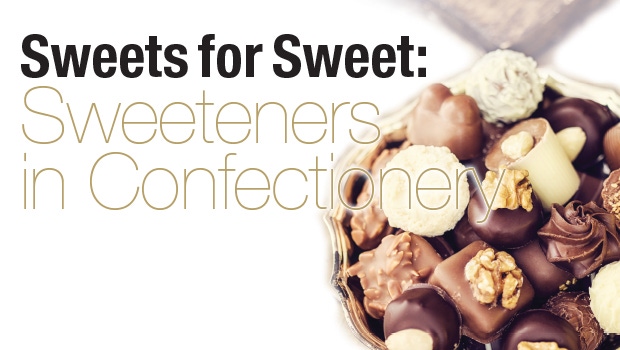 Sweets for the Sweet: Sweeteners in Confectionery