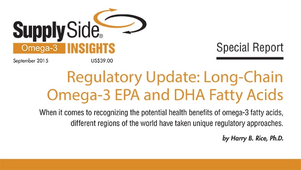 Report: Regulatory Update, Long-Chain Omega-3 EPA and DHA Fatty Acids