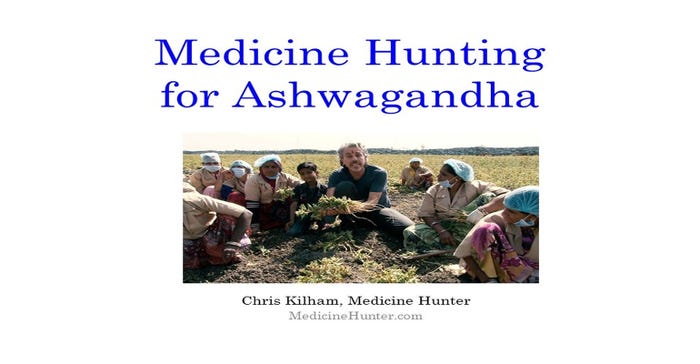 Chris Kilham: Medicine Hunting for Ashwagandha Chris Kilham: Medicine Hunting for Ashwagandha