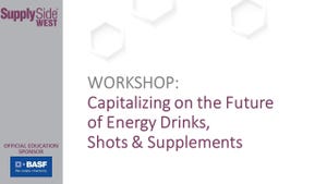 Slide Show: Capitalizing on the Future of Energy Drinks, Shots and Supplements