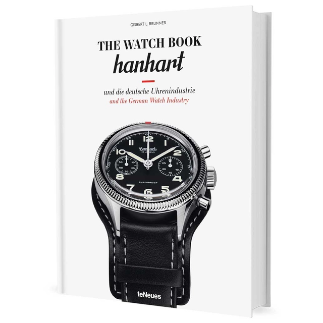 The Watch Book: Hanhart und die deutsche Uhrenindustrie