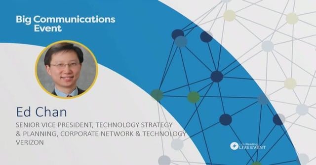 Verizon's Ed Chan on the New World for Networks
