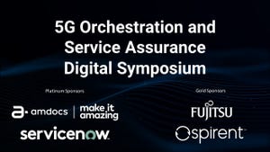 5G Orchestration & Service Assurance Digital Symposium - Day 2