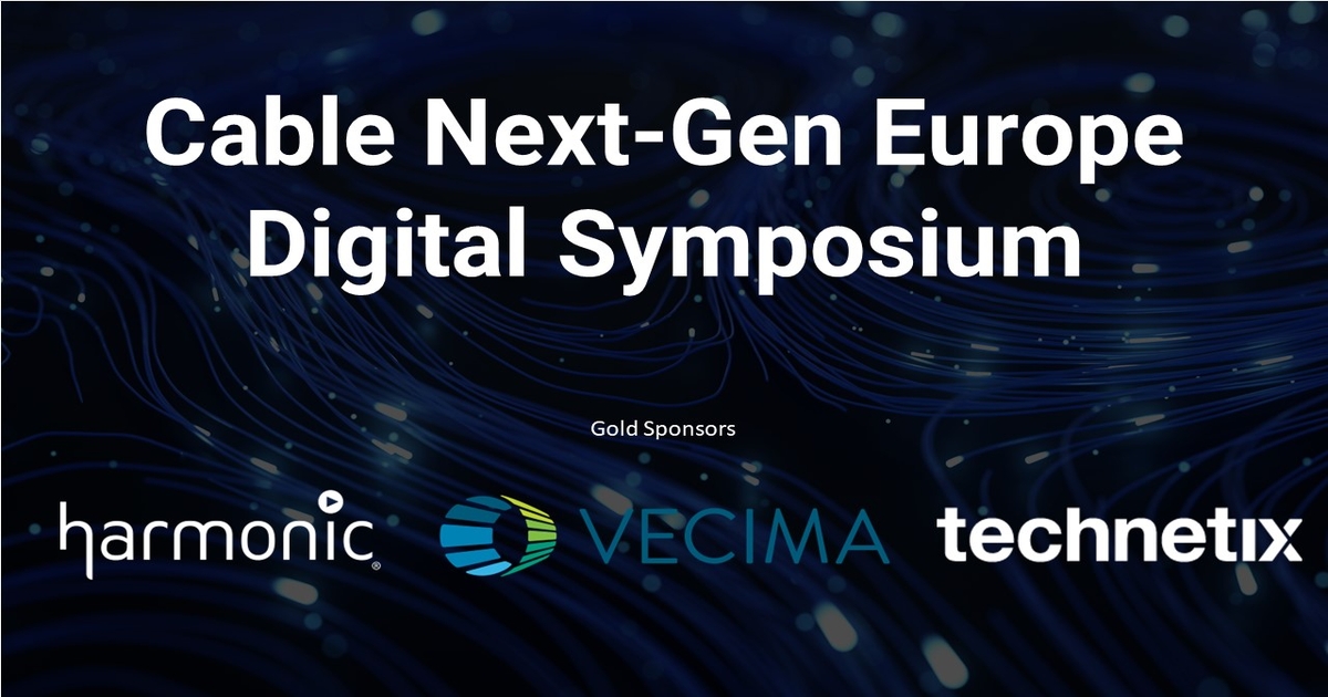 Cable NextGen Europe Digital Symposium