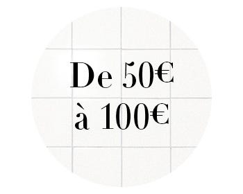 de 50€ à 100€