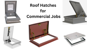 5 roof hatches that can be used on commercial jobs