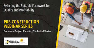 Selecting the Suitable Formwork for Quality and Profitability Webinar Selecting the Suitable Formwork for Quality and Profitability Webinar