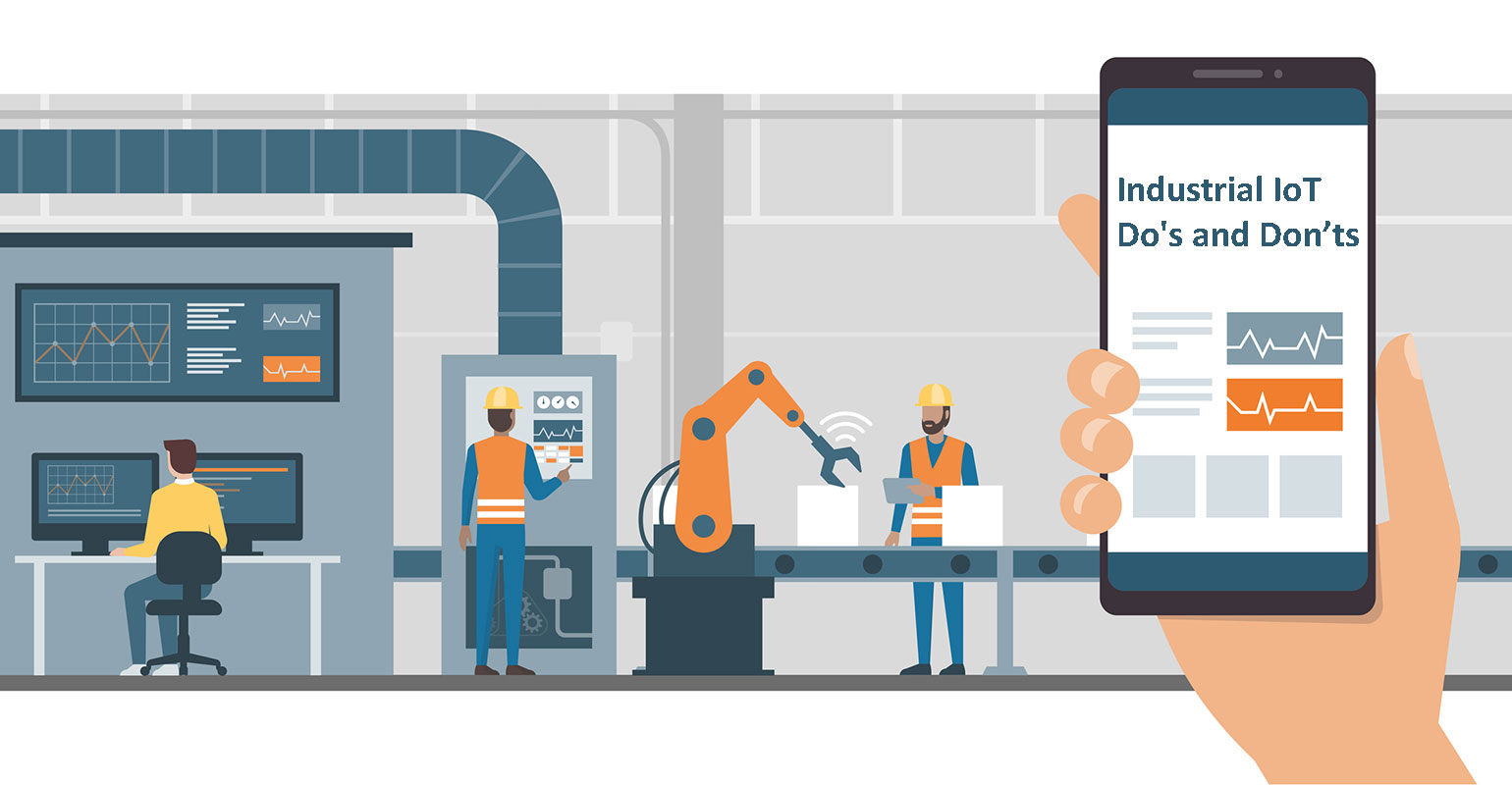 Industrial IoT Do's And Don'ts: Keeping IIoT Projects On Track