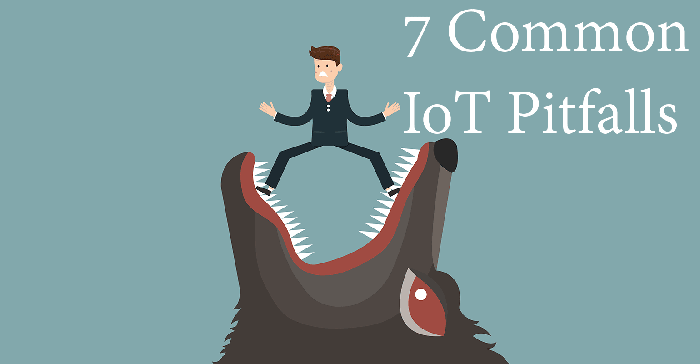 There are several common pitfalls when launching IoT projects