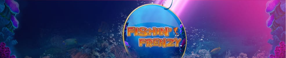 Get 10 Free Spins on Fishin’ Frenzy™