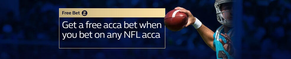Get a free NFL acca bet when you bet on any NFL acca