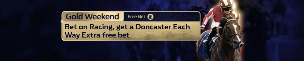 Get a Doncaster Each Way Extra Free Bet, when you place any Horse Racing bet