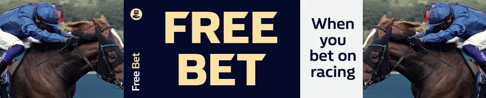 Opt in and place a bet on Horse Racing, and we’ll match your stake with a Horse Racing free bet