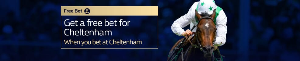 Get a free bet for Cheltenham when you bet on Cheltenham
