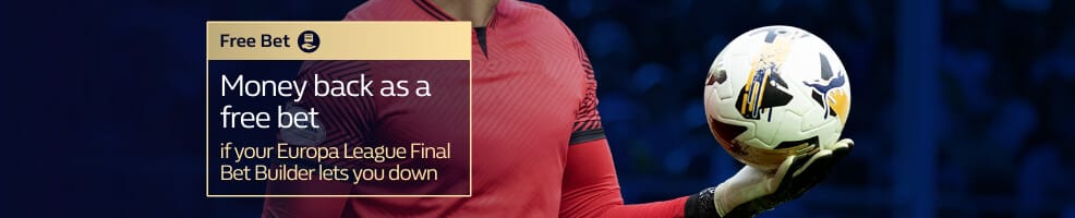 Your money back as a free bet if your Europa League Final Bet Builder loses