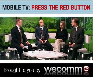 Mobile TV: Press the red button