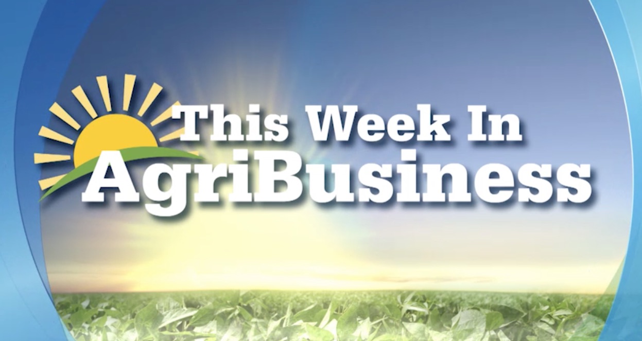 This Week in AgriBusiness