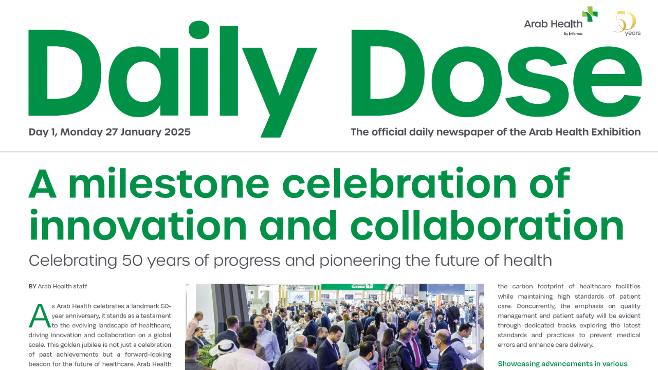 Arab Health 2025 Daily Dose Day 1 Arab Health 2025 Daily Dose Day 1