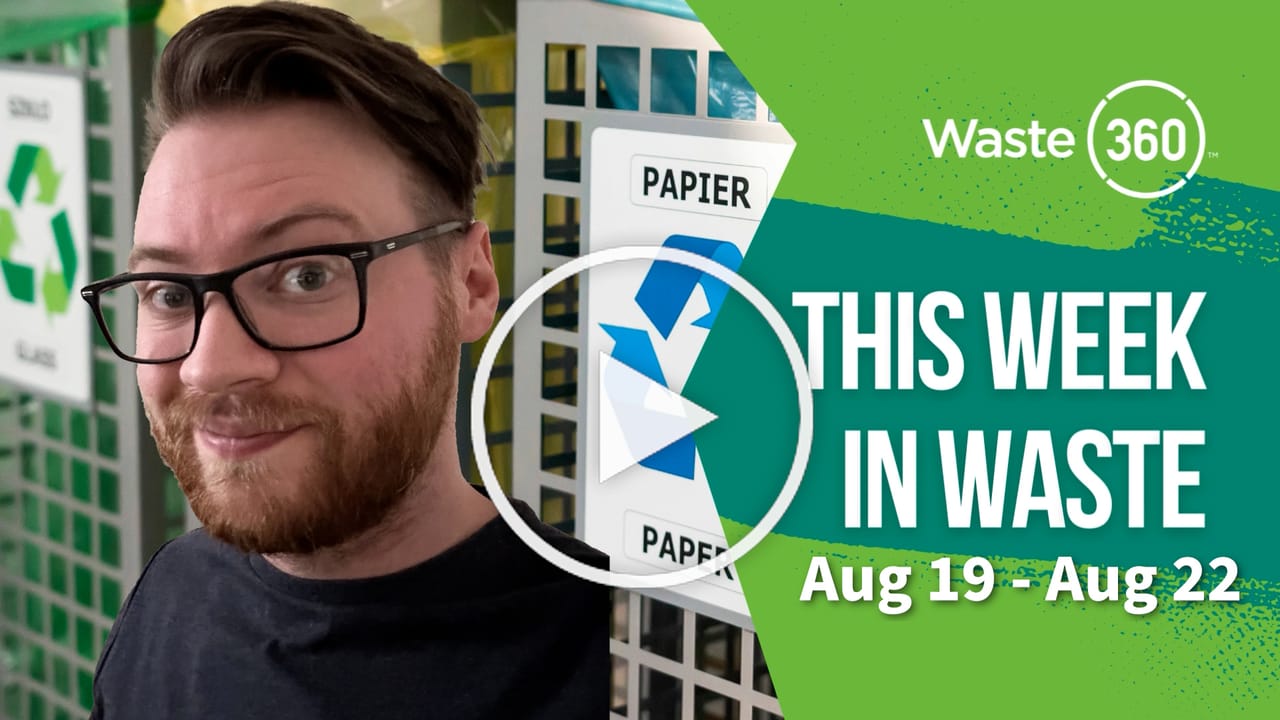 Recent Trash This Week in Waste: Top Stories Aug 19 – Aug 22