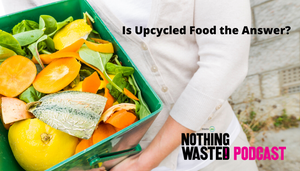 Is Upcycled Food the Answer?