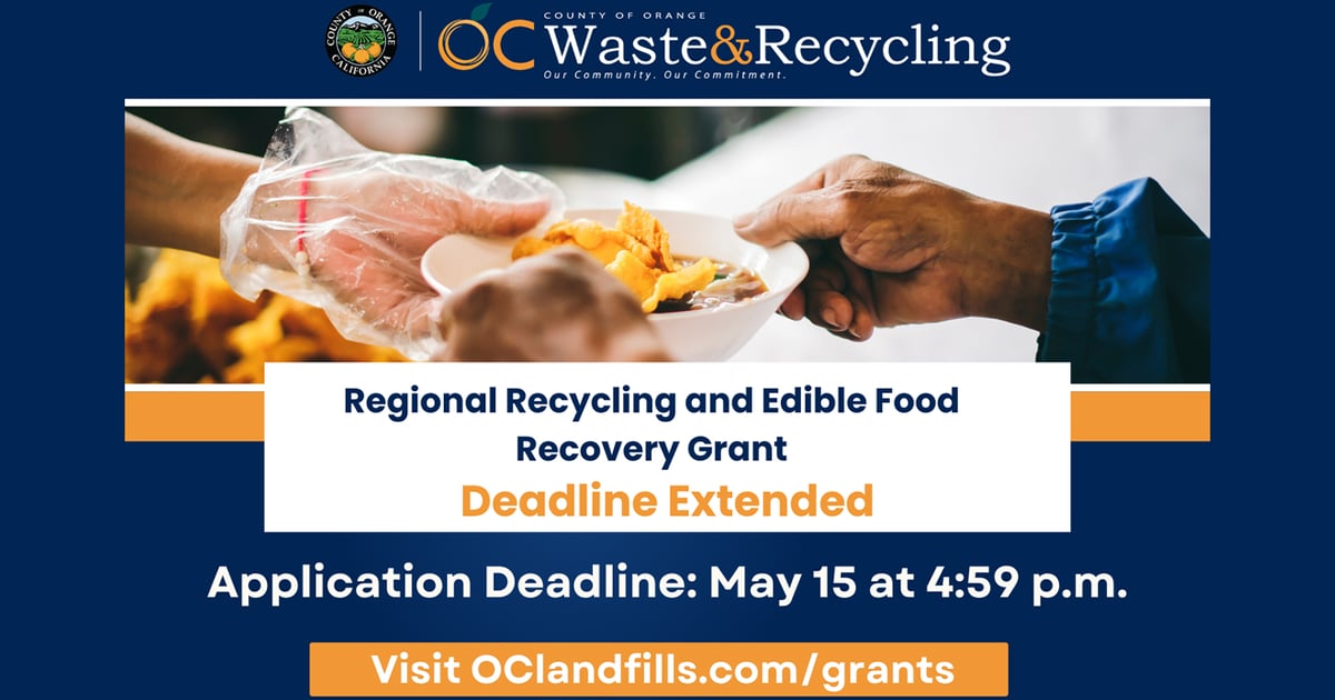 OCWR Extends Deadline for $6M Food Recovery Grant Program