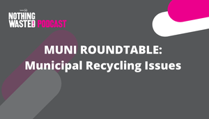Muni Roundtable: Municipal Recycling Issues