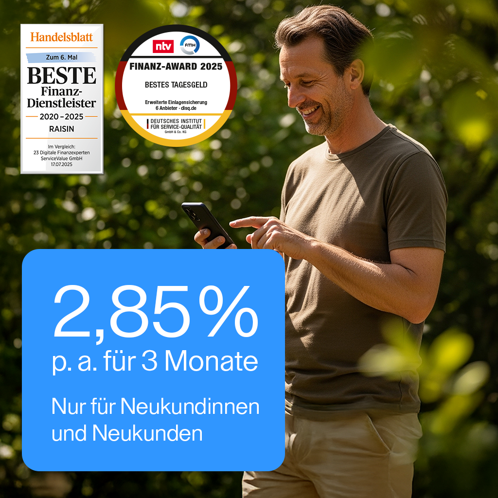 Tagesgeld mit 2,85 % Zinsen p. a. 