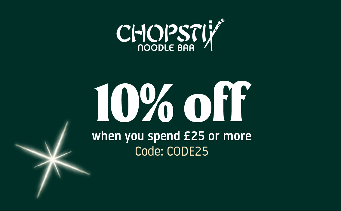 Chopstix, 10% off when you spend £25 or more, Festive Campaign