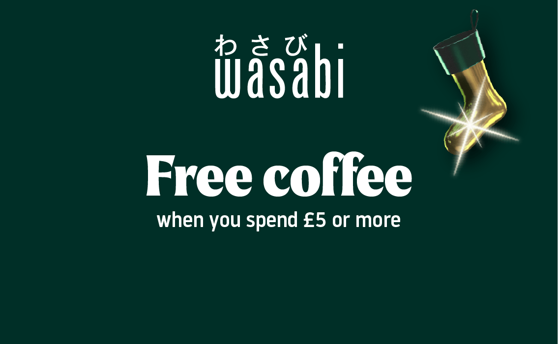 Wasabi, free coffee, when you spend £5 more, festive campaign