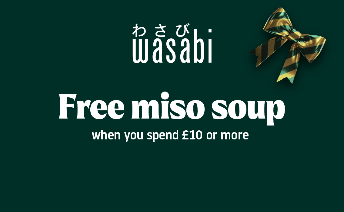 Wasabi, free miso when you spend £10, festive campaign