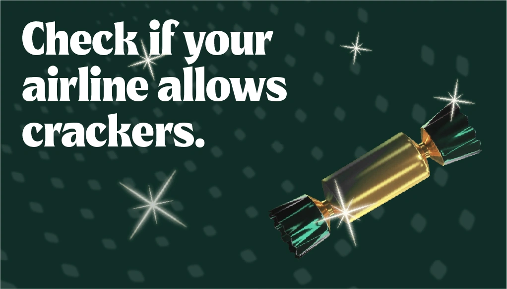 Check if your airline allows you to fly with crackers
