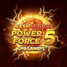 EC-17065_WH_Cash-Strike-Power-Force-5-Megaways_functional-lo_222x222px.jpg