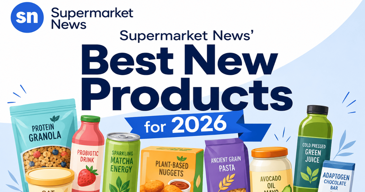 Supermarket News names finalists for new products contest