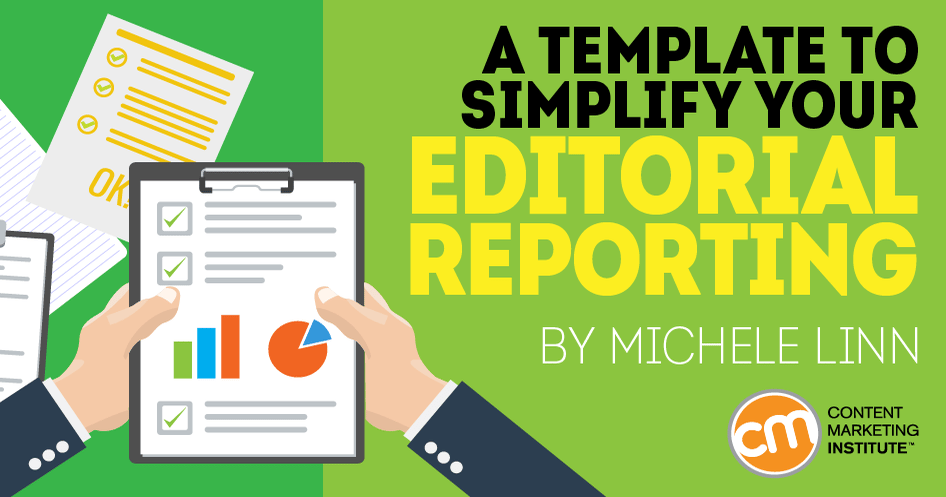 A Template to Simplify Your Editorial Reporting