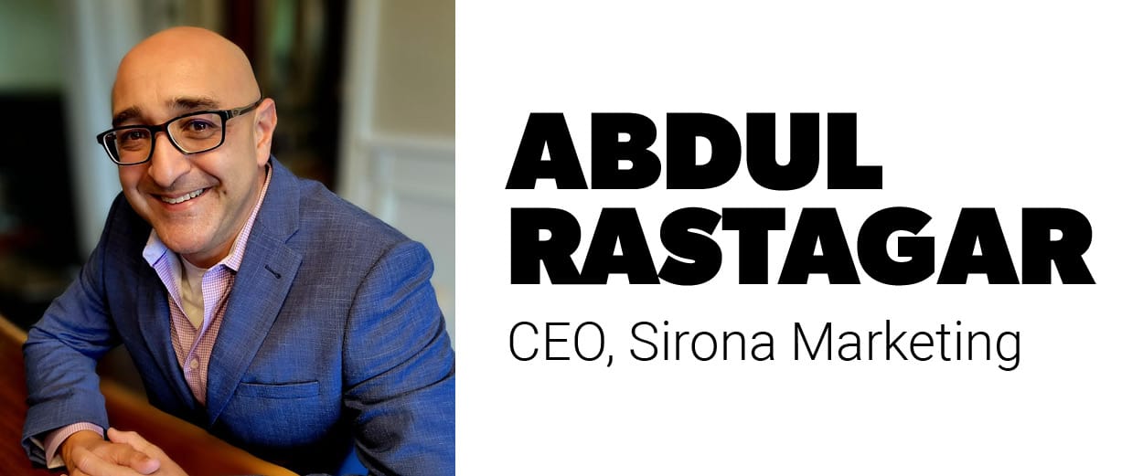 Abdul Rastagar, CEO, Sirona Marketing Abdul Rastagar, CEO, Sirona Marketing