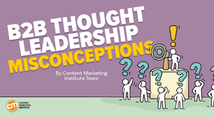 Is Your Thought Leadership Stuck in ‘Mutually Assured Irrelevance’? Is Your Thought Leadership Stuck in ‘Mutually Assured Irrelevance’?